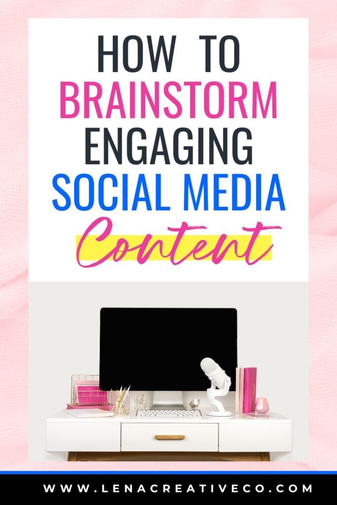 how to brainstorm engaging social media content